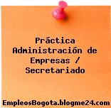 Práctica Administración de Empresas / Secretariado