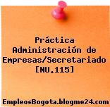 Práctica Administración de Empresas/Secretariado [NU.115]