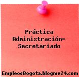 Práctica Administración / Secretariado