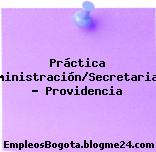 Práctica Administración/Secretariado – Providencia