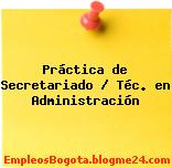 Práctica de Secretariado / Téc. en Administración