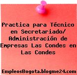 Practica para Técnico en Secretariado/ Administración de Empresas Las Condes en Las Condes