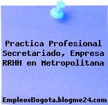 Practica Profesional Secretariado, Empresa RRHH en Metropolitana