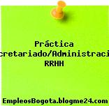 Práctica Secretariado/Administración RRHH