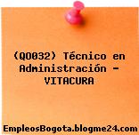 (QO032) Técnico en Administración – VITACURA