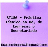 RTX86 – Práctica Técnico en Ad. de Empresas o Secretariado
