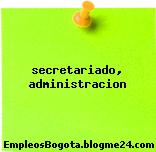 secretariado, administracion