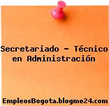 Secretariado – Técnico en Administración