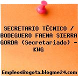 SECRETARIO TÉCNICO / BODEGUERO FAENA SIERRA GORDA (Secretariado) – KWG