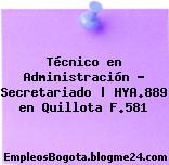 Técnico en Administración – Secretariado | HYA.889 en Quillota F.581