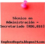 Técnico en Administración – Secretariado [RDG.016]
