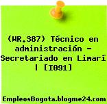 (WR.387) Técnico en administración – Secretariado en Limarí | [I091]