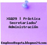 XGQ29 | Práctica Secretariado/ Administración
