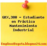 GKX.380 – Estudiante en Práctica Mantenimiento Industrial