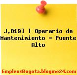 J.019] | Operario de Mantenimiento – Puente Alto