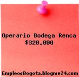 Operario Bodega Renca $320.000