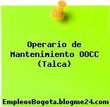 Operario de Mantenimiento OOCC (Talca)