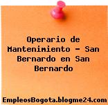 Operario de Mantenimiento – San Bernardo en San Bernardo