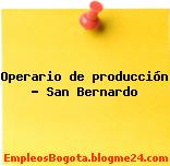 Operario de producción – San Bernardo