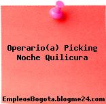 Operario(a) Picking Noche Quilicura