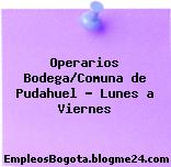 Operarios Bodega/Comuna de Pudahuel – Lunes a Viernes