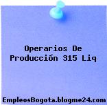 Operarios De Producción 315 Liq