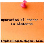 Operarios El Parron – La Cisterna