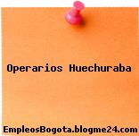 Operarios Huechuraba