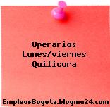 Operarios Lunes/viernes Quilicura
