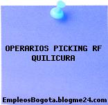 OPERARIOS PICKING RF QUILICURA