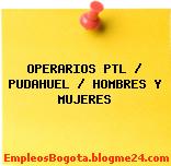 OPERARIOS PTL / PUDAHUEL / HOMBRES Y MUJERES