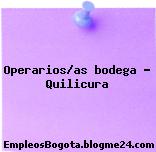 Operarios/as bodega – Quilicura