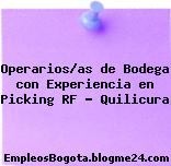 Operarios/as de Bodega con Experiencia en Picking RF – Quilicura