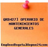 QRB427] OPERARIO DE MANTENIMIENTOS GENERALES
