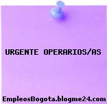 URGENTE OPERARIOS/AS