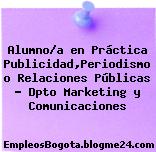 Alumno/a en Práctica Publicidad,Periodismo o Relaciones Públicas – Dpto Marketing y Comunicaciones