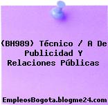 (BH989) Técnico / A De Publicidad Y Relaciones Públicas