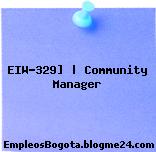 EIW-329] | Community Manager