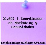 (G.05) | Coordinador de Marketing y Comunidades