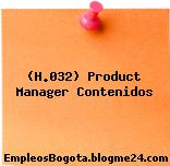 (H.032) Product Manager Contenidos