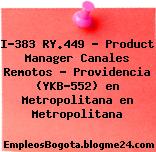 I-383 RY.449 – Product Manager Canales Remotos – Providencia (YKB-552) en Metropolitana en Metropolitana