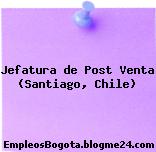 Jefatura de Post Venta (Santiago, Chile)
