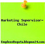 Marketing Supervisor- Chile