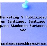 Marketing Y Publicidad en Santiago, Santiago para Students Partners Sac