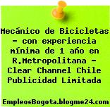 Mecánico de Bicicletas – con experiencia mínima de 1 año en R.Metropolitana – Clear Channel Chile Publicidad Limitada