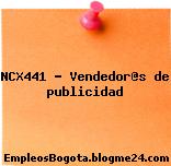 NCX441 – Vendedor@s de publicidad