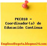 PKC810 – Coordinador(a) de Educación Continua