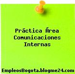 Práctica Área Comunicaciones Internas