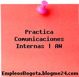 Practica Comunicaciones Internas | AW