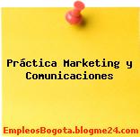 Práctica Marketing y Comunicaciones